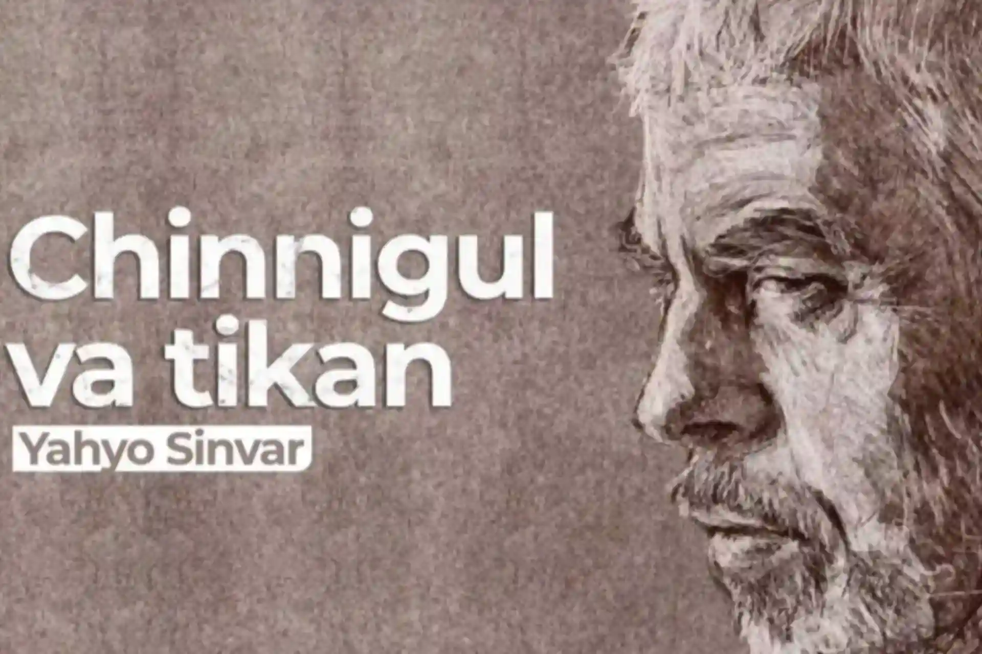 “Chinnigul va tikan” – Yahyo Sinvar (qissa, 29-qism)